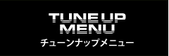 TUNE UP MENU